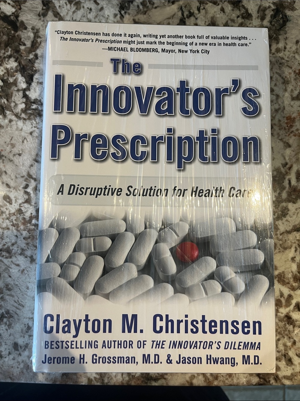 The Innovator's Prescription: A Disruptive Solution for Health Care (Hard Cover)